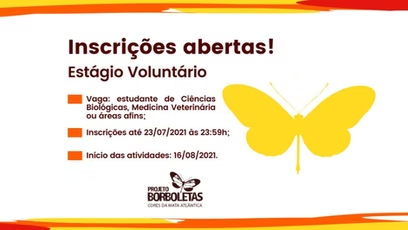 PROJETO BORBOLETAS ABRE VAGAS DE ESTÁGIO VOLUNTÁRIO 2021/2